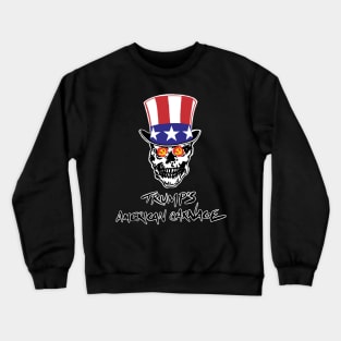 Trump's American Carnage Crewneck Sweatshirt